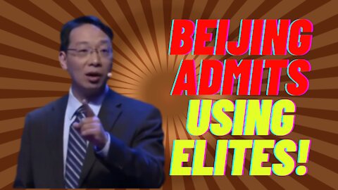 Beijing admits to using the elites in the US in order to get control over US government.