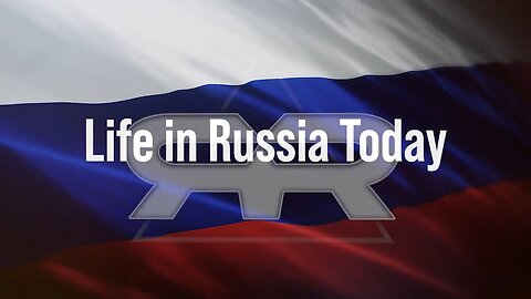 Reese Report | Life in Russia Today