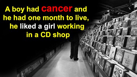 A boy had cancer and he had one month to live, he liked a girl working in a CD shop​ 😰 #shorts