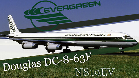 From Passenger to Cargo: The Transformation of Evergreen's DC-8-63F (N819EV)