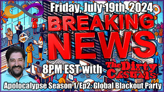 BREAKING: Apocalypse Season 1/Episode 2 - Global Blackout Party with Andrew Bartzis & Dirty Casuals