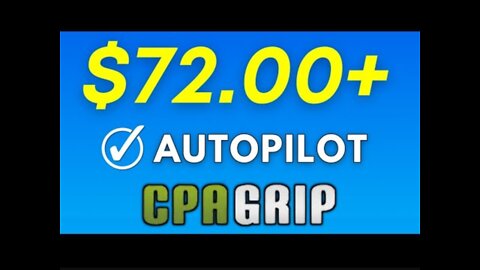 Earn $72/day with CPA on autopilot