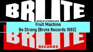 Fruit Machine - Be Strong