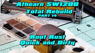 Athearn SW1200 14 Roof Rust Quick and Dirty