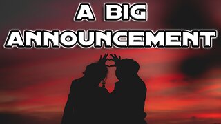 A Big Announcement