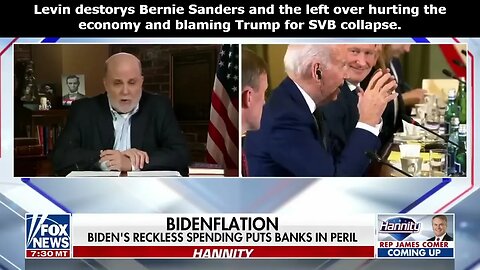 Mark Levin blames Bernie Sanders for SVB issues