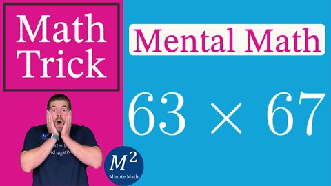 How To Multiply 63x67 in Your Head! Minute Math Tricks - Part 83 #shorts