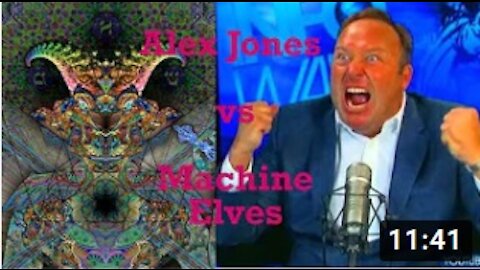 Alex Jones vs machine elves