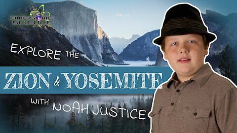 Explore Zion & Yosemite | Awesome Science