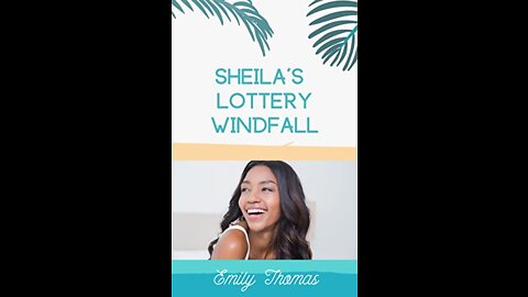Sheila's Lottery Windfall