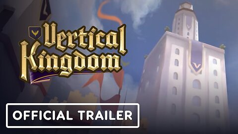Vertical Kingdom - Official Launch Trailer