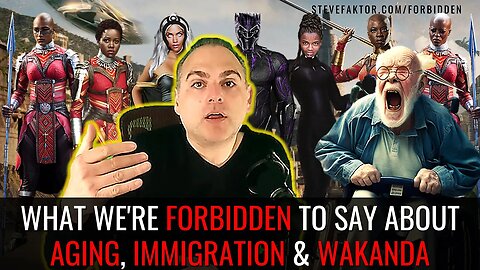 What We're Forbidden to Say About Aging, Immigration & Wakanda | The McFuture w/Steve Faktor