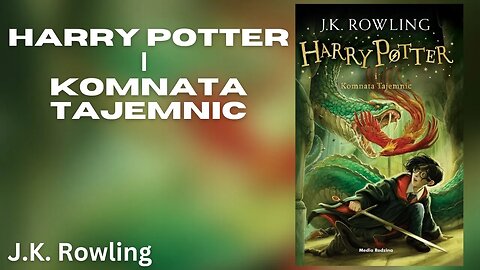 Harry Potter i Komnata Tajemnic, Cykl: Harry Potter (tom 2) - J.K. Rowling