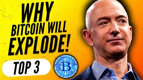 JEFF BEZOS BUYING BITCOIN! Top 3 Reasons BITCOIN will EXPLODE before the END of 2021