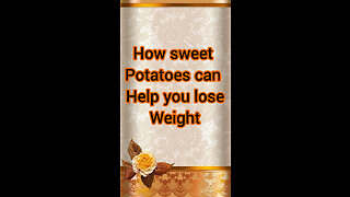 How sweet potatoes can help you lose weight