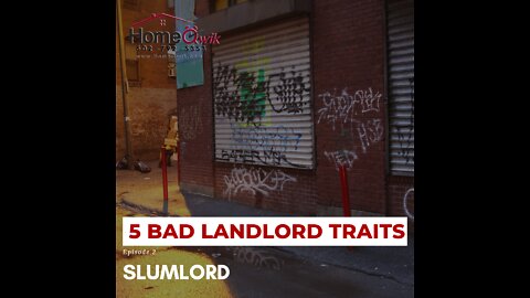 EPISODE 2 - 5 Bad Landlord Traits ("Slumlord")