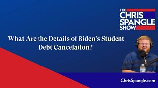 What Are the Details of Biden's Student Debt Cancelation?