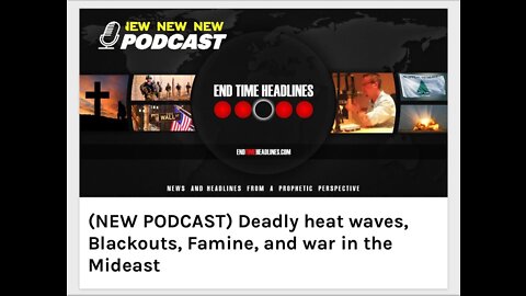 Deadly heat waves, Blackouts, Famine, and war in the Mideast