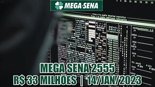 Estudo Mega Sena 2555 | Prêmio estimado em R$ 33 milhões!