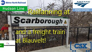 Railfanning Metro North, Amtrak & CSX with friends! Featuring Scarborough Station & Blauvelt