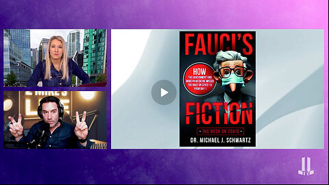 Fauci’s Fiction with Dr. Michael J. Schwartz