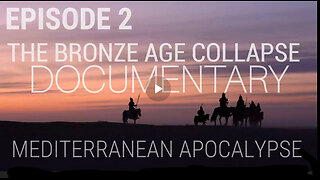 Documentary 'The Bronze Age' Collapse & Mediterranean Apocalypse! 'The Fall of Civilizations' 2