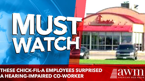 These Chick-fil-A employees surprised a hearing-impaired co-worker