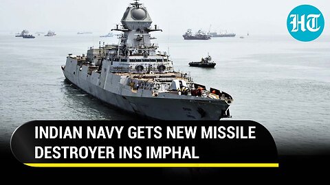 Indian Navy Gets Most Advanced Missile Destroyer Amid Maritime Threats; INS Imphal Commissioned