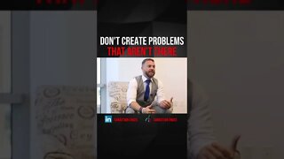 DON'T CREATE PROBLEMS #shorts #viral #entrepreneur #sabastianenges #motivation #follow #goals #story