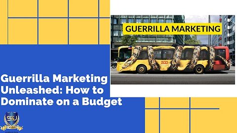 Guerrilla Marketing Unleashed How to Dominate on a Budget Sam Sales University