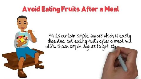 Avoid Eating Fruits After a Meal