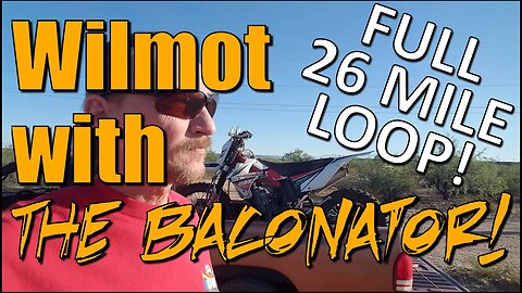 Wilmot with The Baconator! - Full 26 Mile Loop