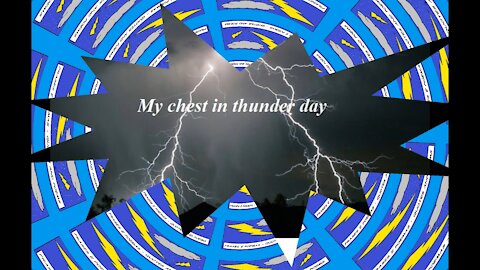 My chest in thunder day, make my love shine [Poetry] [Quotes and Poems]