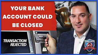 LIVE @5PM: Scriptures and Wallstreet- Your Bank Account Could Be Closed