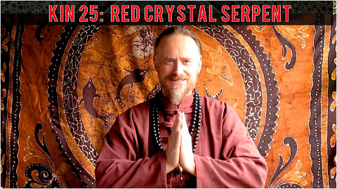 KIN 25: RED CRYSTAL SERPENT (12 CHICCHAN) JUNE 12, 2022 | Mayan Tzolkin Calendar