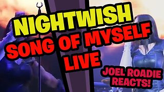 Nightwish - Song of Myself LIVE - Roadie Reacts