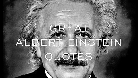 Albert Einstein Greatest Quotes