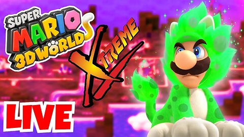 GOING XTREME!!!! | Super Mario 3D World Extreme Edition