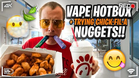 Vape Hotbox🔥📦+ trying Chick-fil-A Chicken Nuggets