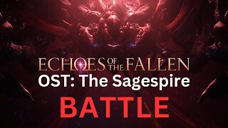 FF16 Echoes of the Fallen OST: Sagespire Battle