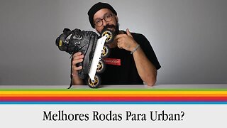 Melhores Rodas para Patins Urbanos? // Rodas Famus