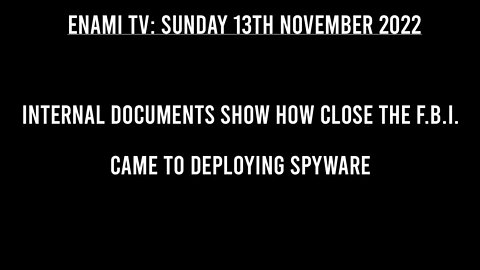 Internal Documents Show How Close the FBI Came to Deploying Spyware