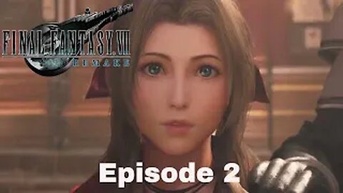 FInal Fantasy VII Remake Episode 2 Fateful Encounters