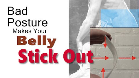 Bad Posture Makes Your Belly Stick Out