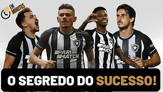 O QUE EXPLICA O SUCESSO DO BOTAFOGO NO BRASILEIRÃO? PARTE 1