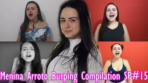 Menina Arroto's Burping Compilation | Special #15 | RBC