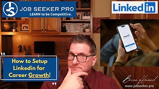 How to Setup (or Improve) Your Linkedin for Career Growth/Job Searching