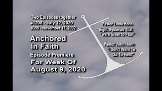 Week of August 9, 2020 - Anchored in Faith Episode Premiere 1208