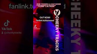 🎵 OUT NOW: Rob Tissera & Daz Wood - Temptation 🎵 #CheekyTracks #Trance #HardDance