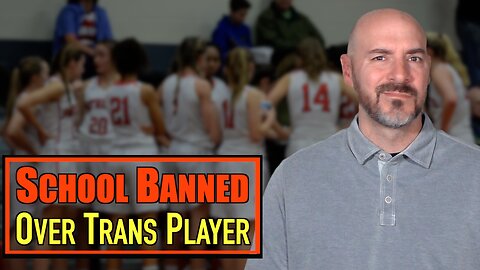 School Banned From Sports Over Trans Player!